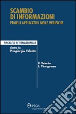 Scambio di informazioni: profili applicativi nelle verifiche. E-book. Formato PDF ebook