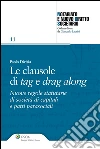 Le clausole di tag e drag along. Nuove regole statutarie di società di capitali e patti parasociali. E-book. Formato EPUB ebook di Paolo Divizia