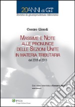 Massime e note delle pronunce delle sezioni unite in materia tributaria. E-book. Formato PDF ebook