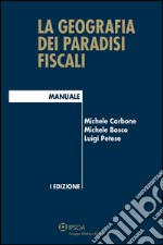 La geografia dei paradisi fiscali. E-book. Formato EPUB