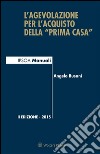 L'agevolazione per l'acquisto della 'prima casa'. E-book. Formato EPUB ebook