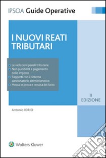 I nuovi reati tributari. E-book. Formato EPUB ebook di Antonio Iorio