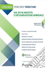IVA 2014: novità e dichiarazione annuale . E-book. Formato PDF