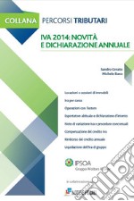 IVA 2014: novità e dichiarazione annuale . E-book. Formato PDF ebook