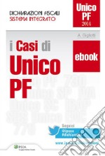 I casi di Unico PF. E-book. Formato PDF ebook