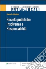 Società pubbliche - Insolvenza e Responsabilità. E-book. Formato EPUB ebook