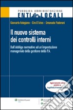 Il nuovo sistema dei controlli interni. Dall'obbligo normativo ad un'impostazione manageriale. E-book. Formato EPUB ebook