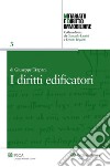 I diritti edificatori. E-book. Formato EPUB ebook