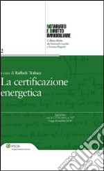 La certificazione energetica. E-book. Formato EPUB ebook