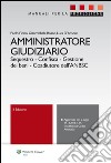 Amministratore giudiziario. Sequestro, confisca, gestione dei beni, coadiutore dell'ANBSC. E-book. Formato EPUB ebook