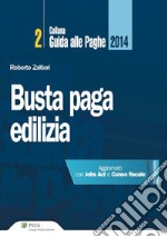 Busta paga - Edilizia 2014. E-book. Formato PDF ebook