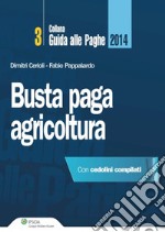 Busta paga agricoltura. E-book. Formato PDF ebook