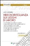 Videosorveglianza sui luoghi di lavoro. E-book. Formato PDF ebook