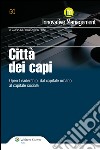 Città dei capi. Open leadership. Dal capitale umano al capitale sociale. E-book. Formato EPUB ebook