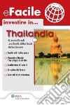 Investire in...Thailandia. E-book. Formato PDF ebook