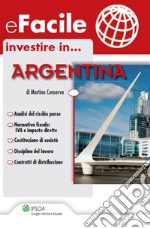 investire in...Argentina. E-book. Formato PDF ebook