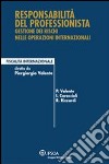 Responsabilità del professionista. Gestione degli incarichi nelle operazioni internazionali. E-book. Formato PDF ebook