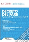 Le Guide - Il Quotidiano Ipsoa - DECRETO DEL FARE - Aggiornato alla legge di conversione n. 98/2013. E-book. Formato PDF ebook