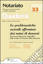 Le problematiche notarili affrontate dai notai di domani. Testi di specializzazione degli allievi della Scuola di Notariato della Campania. E-book. Formato EPUB ebook