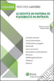 Le novità in materia di flessibilità in entrata. E-book. Formato PDF ebook di Eufranio Massi