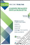 Le novità fiscali 2013 dopo la pausa estiva. E-book. Formato PDF ebook