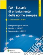 IVA - Bussola di orientamento delle norme europee . E-book. Formato PDF ebook