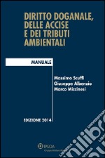 Diritto doganale, delle accise e dei tributi ambientali. E-book. Formato EPUB ebook