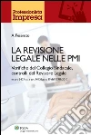 La revisione legale nelle PMI. E-book. Formato PDF ebook di Pesenato Alberto