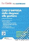 Crisi d'impresa dalla diagnosi alla gestione. E-book. Formato PDF ebook