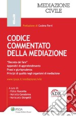 Codice commentato della mediazione. E-book. Formato PDF ebook