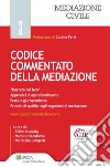 Codice commentato della mediazione. E-book. Formato PDF ebook di Felice Ruscetta