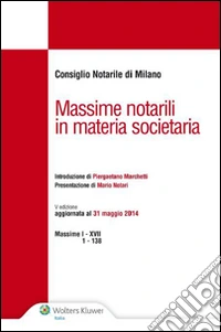 Massime notarili in materia societaria. E-book. Formato PDF ebook
