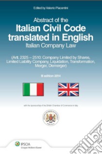 Italian civil code translated in english. Italian company law. E-book. Formato PDF ebook di Valerio Piacentini