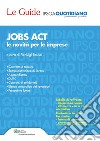 JOBS ACT le novità per le imprese. E-book. Formato PDF ebook