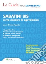 Sabatini bis: come chiedere le agevolazioni. E-book. Formato PDF