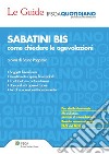 Sabatini bis: come chiedere le agevolazioni. E-book. Formato PDF ebook