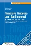 Finanziare l'impresa con i fondi europei. Strumenti e opportunità 2014-2020. Redazione e presentazione delle domande. Simulazioni pratiche. E-book. Formato PDF ebook di Alberto Bonifazi