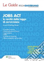 JOBS ACT - Le novità della legge di conversione. E-book. Formato PDF ebook