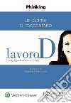LavoroD - Le donne si raccontano. E-book. Formato PDF ebook