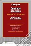 Contratto a termine. Disciplina, prassi e giurisprudenza. E-book. Formato EPUB ebook