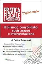 Il bilancio consolidato: costruzione e interpretazione. E-book. Formato PDF