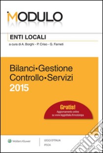 Modulo Enti locali Bilanci - Gestione - Controllo - Servizi. E-book. Formato EPUB ebook di Antonino Borghi