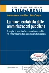 La nuova contabilità delle amministrazioni pubbliche: Princìpi e strumenti dell'armonizzazione contabile nel rinnovato contesto tecnico e normativo europeo. E-book. Formato EPUB ebook di Anzalone Massimo