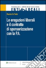 Le erogazioni liberali e il contratto di sponsorizzazione con la P.A.. E-book. Formato EPUB ebook