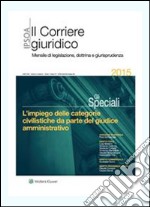 L'impiego delle categorie civilistiche da parte del giudice amministrativo. E-book. Formato PDF ebook