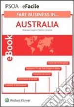 Fare business in... Australia. E-book. Formato PDF ebook