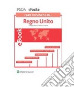 fare business in…Regno Unito. E-book. Formato PDF ebook