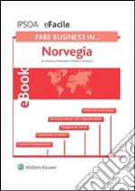 Fare business in…Norvegia. E-book. Formato PDF ebook