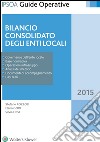 Bilancio consolidato degli enti locali. E-book. Formato EPUB ebook di Stefano Pozzoli
