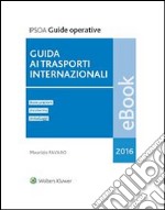 Guida ai trasporti internazionali. E-book. Formato PDF